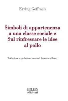 Simboli di appartenenza a una classe sociale – Sul rinfrescare le idee al pollo