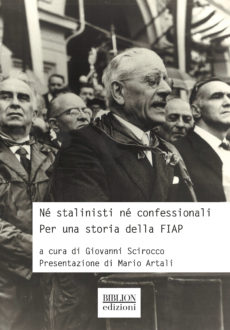 Né stalinisti né confessionali. Per una storia della FIAP