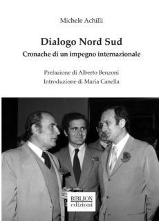 Dialogo Nord Sud. Cronache di un impegno internazionale