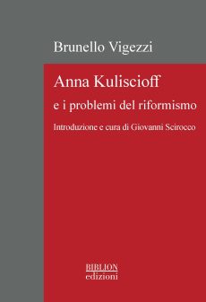 Anna Kuliscioff e i problemi del riformismo