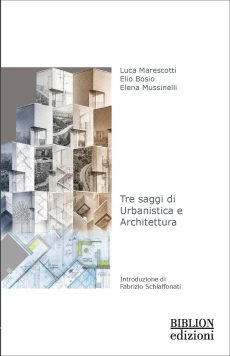 Tre saggi di Urbanistica e Architettura